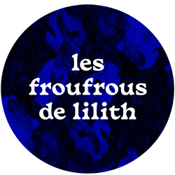 Les froufrous de Lilith